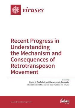 portada Recent Progress in Understanding the Mechanism and Consequences of Retrotransposon Movement