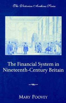 portada The Financial System in Nineteenth-Century Britain (Victorian Archives Series) (en Inglés)