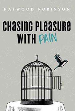 portada Chasing Pleasure With Pain (en Inglés)