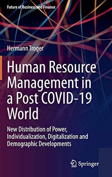 portada Human Resource Management in a Post Covid-19 World: New Distribution of Power, Individualization, Digitalization and Demographic Developments (Future of Business and Finance) (en Inglés)