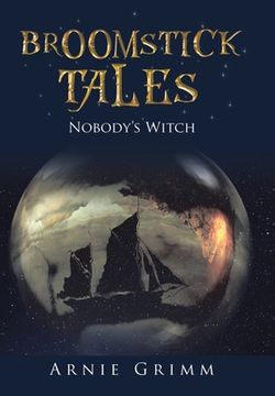 portada Broomstick Tales: Nobody's Witch (in English)