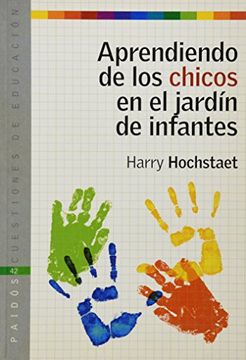 portada aprendiendo de los chicos en el jardin infantil (in Spanish)