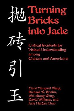 portada turning bricks into jade: critical incidents for mutual understanding among chinese and americans