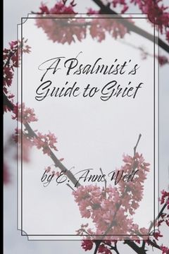 portada A Psalmist's Guide to Grief (en Inglés)