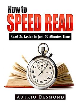portada How to Speed Read: Read 2x Faster in Just 60 Minutes Time (en Inglés)