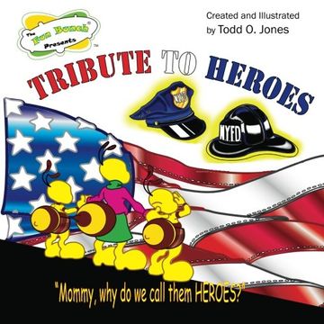 portada The Fun Bunch Presents Tribute To Heroes: "Mommy, Why Do We Call Them Heroes?"