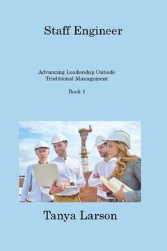 portada Staff Engineer Book 1: Advancing Leadership Outside Traditional Management (en Inglés)
