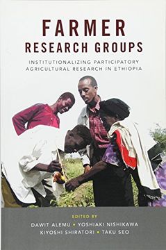 portada Farmer Research Groups: Institutionalizing Participatory Agricultural Research in Ethiopia (en Inglés)