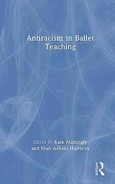 portada Antiracism in Ballet Teaching (en Inglés)