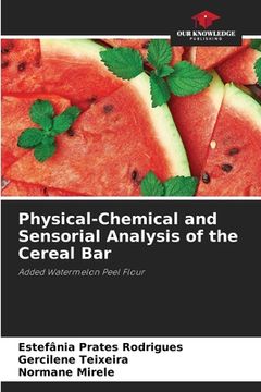portada Physical-Chemical and Sensorial Analysis of the Cereal Bar (en Inglés)