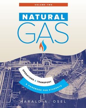 portada Natural Gas: Operations and Transport: A Handbook for Students of the Natural Gas Industry (en Inglés)