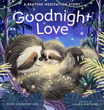 portada Goodnight Love: A Bedtime Meditation Story (en Inglés)