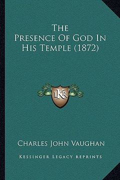 portada the presence of god in his temple (1872) (in English)