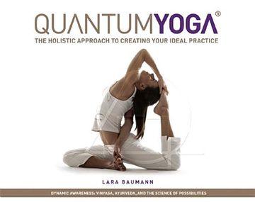 portada Quantum Yoga: The Holistic Approach to Creating Your Ideal Practice (en Inglés)