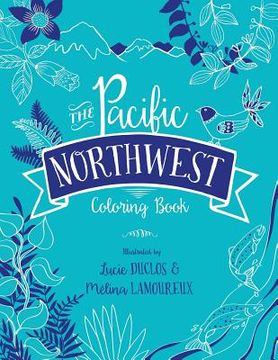 portada The Pacific Northwest Coloring Book (en Inglés)