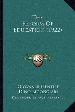 portada the reform of education (1922) (en Inglés)