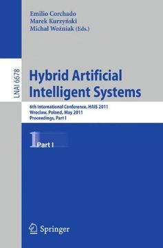 portada hybrid artificial intelligent systems: 6th international conference, hais 2011, wroclaw, poland, may 23-25, 2011, proceedings, part i (en Inglés)