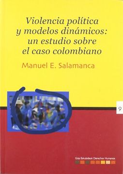 portada Violencia Politica y Modelos Dinamicos: Un Estudio Sobre el Caso Colombiano