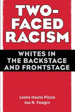 portada Two-faced Racism: Whites in the Backstage and Frontstage (Paperback)