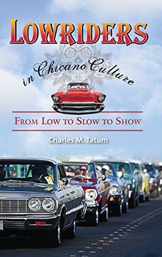 portada Lowriders in Chicano Culture: From low to Slow to Show 