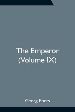 portada The Emperor (Volume IX) (en Inglés)