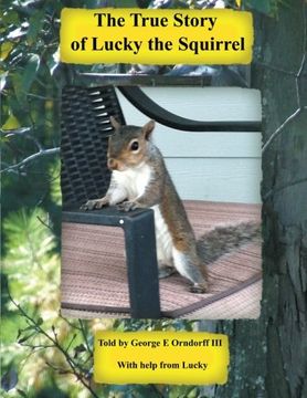 portada The True Story of Lucky the Squirrel