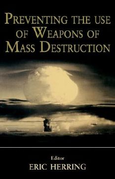 portada preventing the use of weapons of mass destruction (en Inglés)