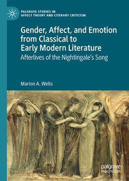 portada Gender, Affect, and Emotion from Classical to Early Modern Literature: Afterlives of the Nightingale's Song (in English)
