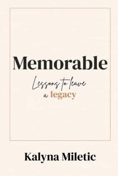 portada Memorable: Lessons to Leave a Legacy (en Inglés)