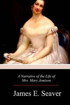 portada A Narrative of the Life of Mrs. Mary Jemison (en Inglés)