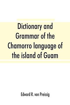 portada Dictionary and Grammar of the Chamorro Language of the Island of Guam (en Inglés)