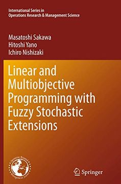 portada Linear and Multiobjective Programming With Fuzzy Stochastic Extensions (International Series in Operations Research & Management Science, 203)