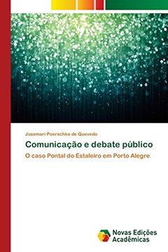 portada Comunicação e Debate Público: O Caso Pontal do Estaleiro em Porto Alegre (en Portugués)