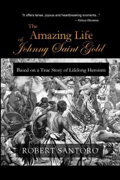 portada The Amazing Life of Johnny Saint Gold (en Inglés)