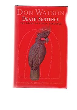 portada Death Sentence: The Decay of Public Language (en Inglés)