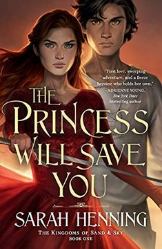 portada The Princess Will Save You: 1 (Kingdoms of Sand and Sky) (in English)