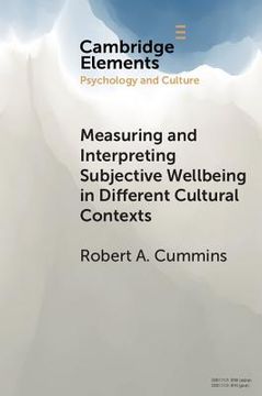 portada Measuring and Interpreting Subjective Wellbeing in Different Cultural Contexts: A Review and way Forward (Elements in Psychology and Culture) (in English)