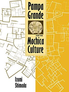portada Pampa Grande and the Mochica Culture (en Inglés)