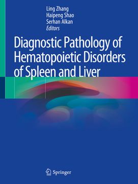 portada Diagnostic Pathology of Hematopoietic Disorders of Spleen and Liver (en Inglés)