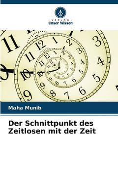 portada Der Schnittpunkt des Zeitlosen mit der Zeit (en Alemán)