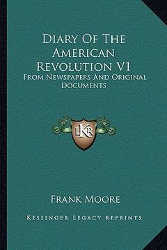 portada diary of the american revolution v1: from newspapers and original documents (en Inglés)