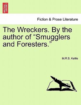portada the wreckers. by the author of "smugglers and foresters."