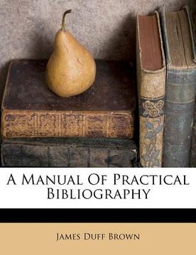 portada A Manual of Practical Bibliography (in Africanos)