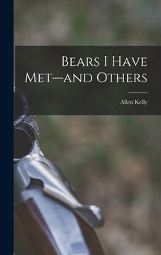 portada Bears I Have Met--and Others (en Inglés)