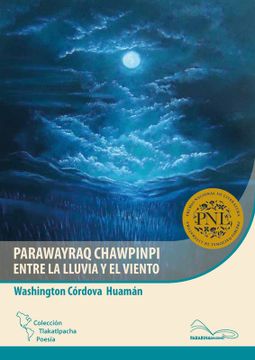 portada Parawayraq chawpinpi / Entre la lluvia y el viento (in Quechua / Español)