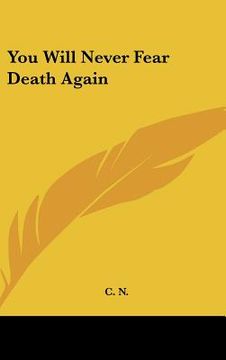 portada you will never fear death again (en Inglés)