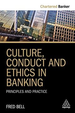 portada Culture, Conduct and Ethics in Banking: Principles and Practice (Chartered Banker Series) (en Inglés)
