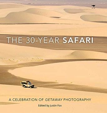 portada The 30-Year Safari: A Celebration of Getaway Photography 