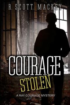 portada Courage Stolen: A Ray Courage Mystery (in English)
