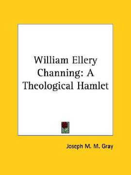 portada william ellery channing: a theological hamlet (en Inglés)